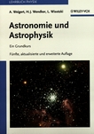 Astronomie und Astrophysik : ein Grundkurs /