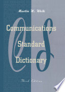 Communications Standard Dictionary [E-Book] /
