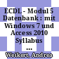 ECDL - Modul 5 Datenbank : mit Windows 7 und Access 2010 Syllabus 5.0 [E-Book] /