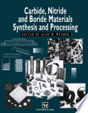 Carbide, Nitride and Boride Materials Synthesis and Processing [E-Book] /
