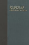 Oncogenes and the molecular origins of cancer.
