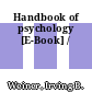 Handbook of psychology [E-Book] /