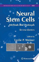Neural stem cells : methods and protocols /