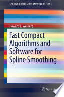 Fast Compact Algorithms and Software for Spline Smoothing [E-Book] /