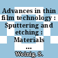 Advances in thin film technology : Sputtering and etching : Materials Research Corporation : sputtering schools. 34 and 35 : Roma, Santa-Barbara, CA, 06.84 ; 11.84.