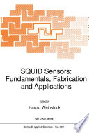 SQUID Sensors: Fundamentals, Fabrication and Applications [E-Book] /