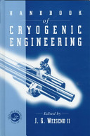 Handbook of cryogenic engineering /