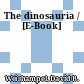 The dinosauria / [E-Book]