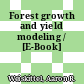 Forest growth and yield modeling / [E-Book]