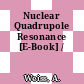 Nuclear Quadrupole Resonance [E-Book] /