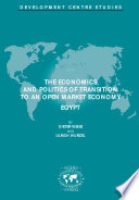 The Economics and Politics of Transition to an Open Market Economy [E-Book]: Egypt /
