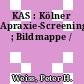 KAS : Kölner Apraxie-Screening ; Bildmappe /