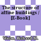 The structure of affine buildings / [E-Book]
