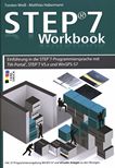 STEP®7-Workbook : Einführung in die STEP®7-Programmiersprache mit TIA-Portal®, STEP®7 V5.x und WinSPS-S7 /