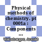 Physical methods of chemistry. pt 0001a : Components of scientific instruments.