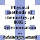 Physical methods of chemistry. pt 0005 : Determination of thermodynamic and surface properties.