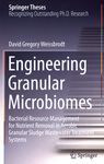 Engineering granular microbiomes : bacterial resource management for nutrient removal in aerobic granular sludge wastewater treatment systems /