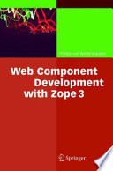 Web Component Development with Zope 3 [E-Book] /