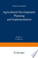 Agricultural Development: Planning and Implementation [E-Book] : Israel Case Study /