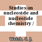 Studies on nucleoside and nucleotide chemistry /