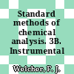 Standard methods of chemical analysis. 3B. Instrumental methods.