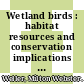 Wetland birds : habitat resources and conservation implications [E-Book] /