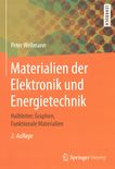 Materialien der Elektronik und Energietechnik : Halbleiter, Graphen, funktionale Materialien /