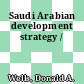 Saudi Arabian development strategy /