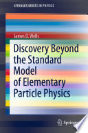 Discovery Beyond the Standard Model of Elementary Particle Physics [E-Book] /
