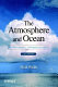 The atmosphere and ocean : a physical introduction /