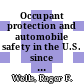 Occupant protection and automobile safety in the U.S. since 1900 [E-Book] /