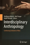Interdisciplinary anthropology : continuing evolution of man /