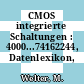 CMOS integrierte Schaltungen : 4000...74162244, Datenlexikon, Vergleichstabelle.