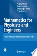 Mathematics for Physicists and Engineers [E-Book] : Fundamentals and Interactive Study Guide /