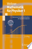 Mathematik für Physiker 1 [E-Book] : Basiswissen für das Grundstudium der Experimentalphysik /