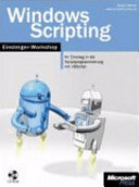 Windows Scripting : der Einsteiger-Workshop /