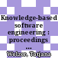 Knowledge-based software engineering : proceedings of the fifth Joint Conference on Knowledge-Based Software Engineering [E-Book] /