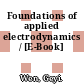 Foundations of applied electrodynamics / [E-Book]