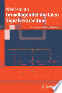 Grundlagen der digitalen Signalverarbeitung [E-Book] : Ein mathematischer Zugang /