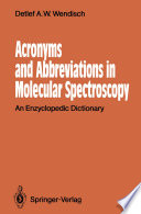 Acronyms and Abbreviations in Molecular Spectroscopy [E-Book] : An Enzyclopedic Dictionary /