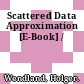 Scattered Data Approximation [E-Book] /
