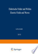 Elektrische Felder und Wellen / Electric Fields and Waves [E-Book] /