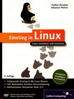 Einstieg in Linux : Linux verstehen und einsetzen /
