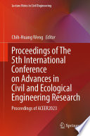 Proceedings of The 5th International Conference on Advances in Civil and Ecological Engineering Research [E-Book] : Proceedings of ACEER2023 /