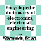 Encyclopedic dictionary of electronics, electrical engineering and information processing. 1. A - C : English - German /