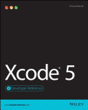 Xcode 5 developer reference [E-Book] /