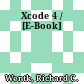 Xcode 4 / [E-Book]
