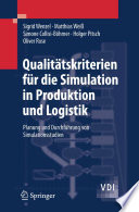 Qualitätskriterien für die Simulation in Produktion und Logistik [E-Book] : Planung und Durchführung von Simulationsstudien /