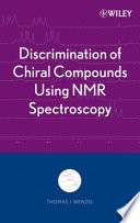 Discrimination of chiral compounds using NMR spectroscopy /