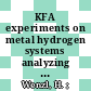 KFA experiments on metal hydrogen systems analyzing the claim of "cold nuclear fusion" events : report submitted to Euratom, Brüssel, and BMFT, Bonn [E-Book] /